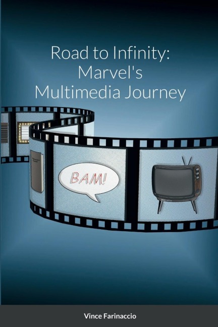 Road to Infinity: Marvels Multimedia Journey