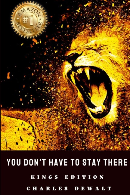 You Dont Have to Stay There - Charles DeWalt