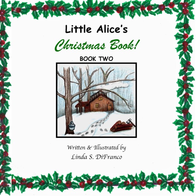 Little Alices Christmas Book! Book Two