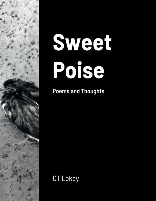 Sweet Poise: Poems and Thoughts