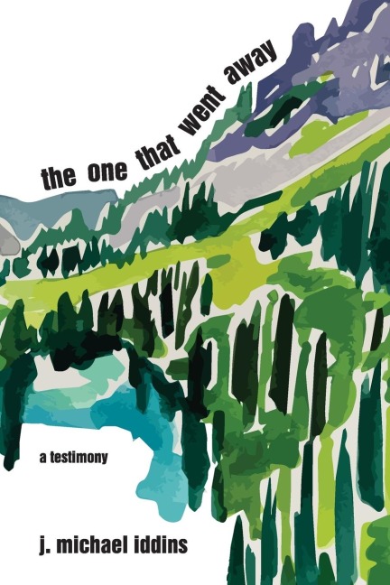 The One That Went Away: A Novel