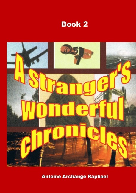 A strangers wonderful chronicles, Book 2