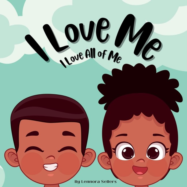 I Love Me: I Love All of Me