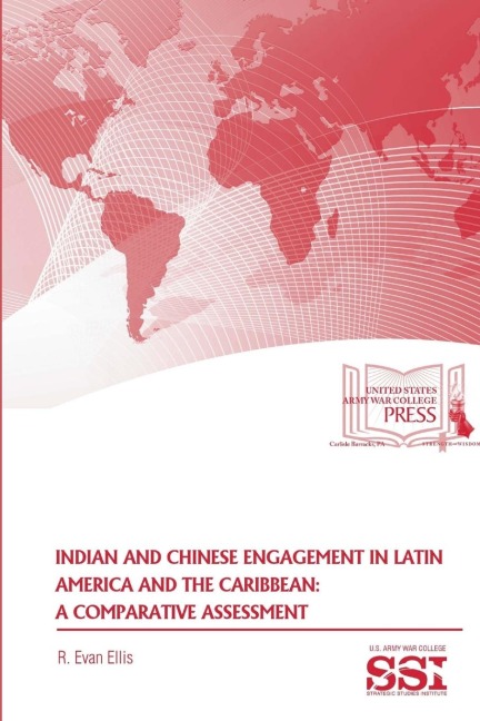 Indian And Chinese Engagement In Latin America And The Caribbean: A Comparative Assessment