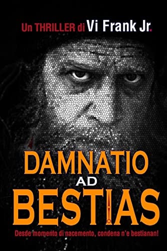 Damnatio Ad Bestias Desde Momento Di Nacemento, Condena N'e Bestianan