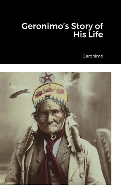 Geronimos Story of His Life