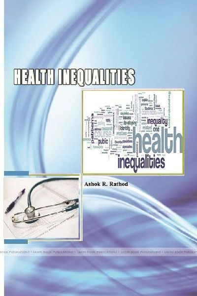 HEALTH INEQUALITIES IN KARNATAKA: A COMPARATIVE STUDY OF SELECTED DISTRICTS