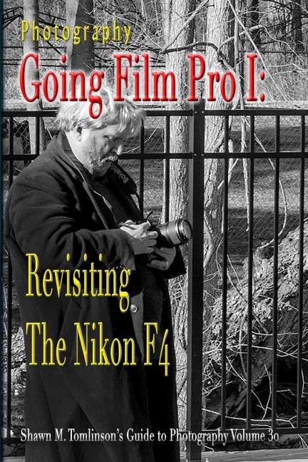 Photography: Going Film Pro I: Revisiting the Nikon F4