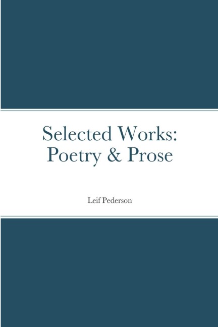 Selected Works: Poetry & Prose