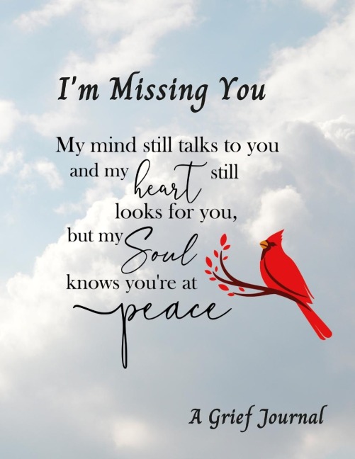 IM Missing You / A Grief Journal