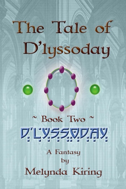 The Tale of Dlyssoday - Book Two: Dlyssoday