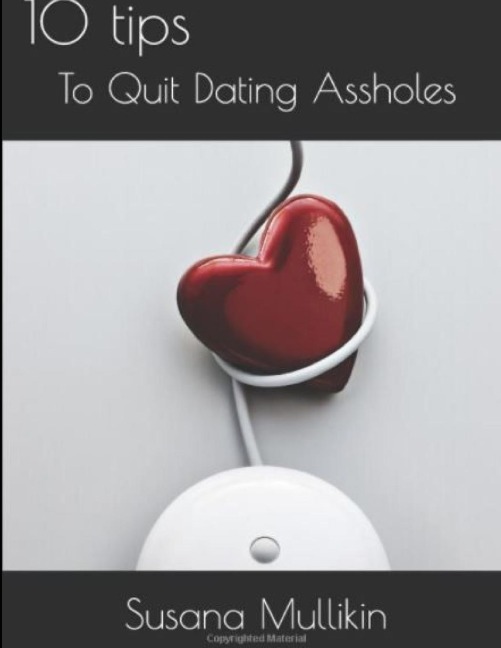 Single Chick: 10 Tips To Quit Dating Assholes