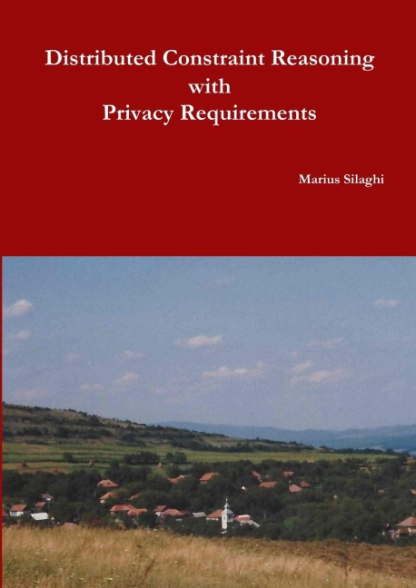 Distributed Constraint Reasoning with Privacy Requirements