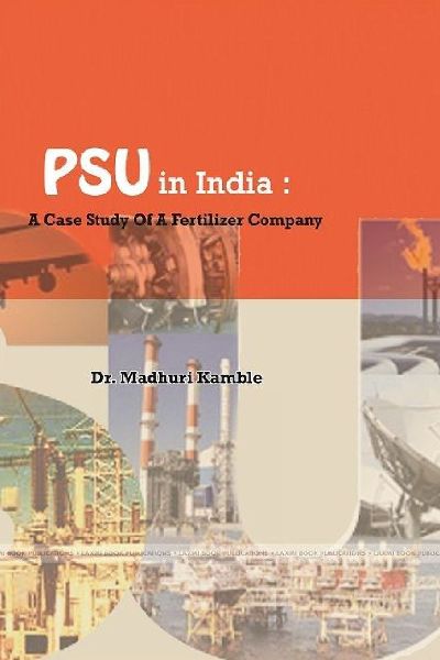 PSU in India: A Case Study Of A Fertilizer Company