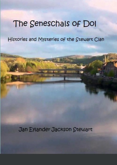 Seneschals of Dol Paperback: Histories and Mysteries of the Stewart Clan
