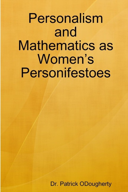 Personalism and Mathematics as Womens Personifestoes