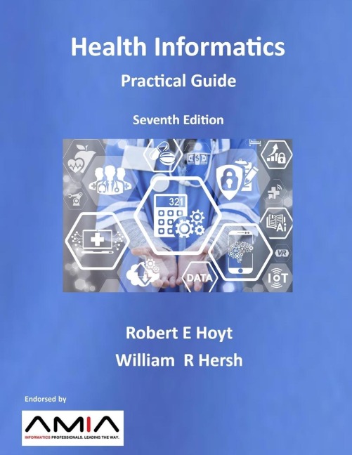 Health Informatics: Practical Guide  Seventh Edition