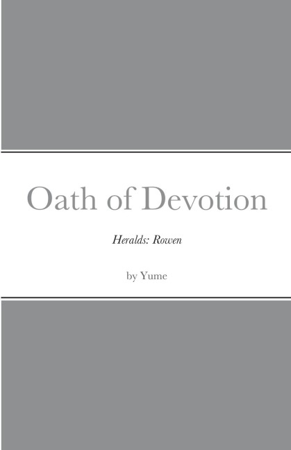 Heralds: Rowen Oath of Devotion
