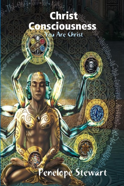 Christ Consciousness You are Christ