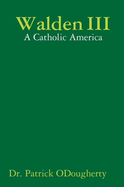 Walden III: A Catholic America