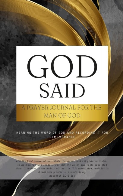 God Said: Hearing the Word of God and Recording it for Remembrance