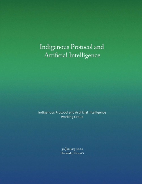 Indigenous Protocol and Artificial Intelligence