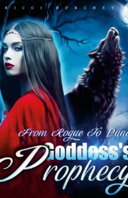Goddesss Prophecy: From Rogue to Luna