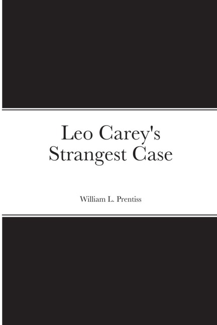 Leo Careys Strangest Case