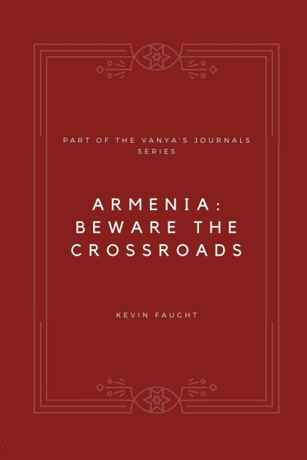 Armenia: Beware the Crossroads