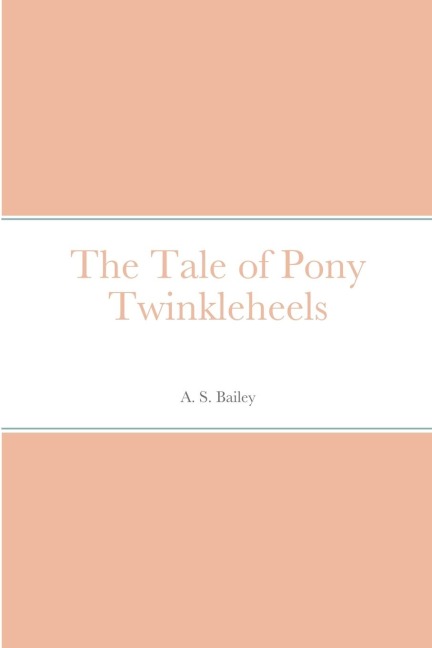 The Tale of Pony Twinkleheels