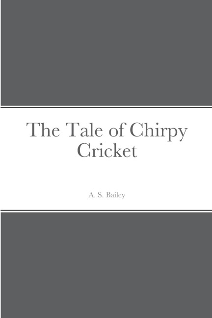 The Tale of Chirpy Cricket