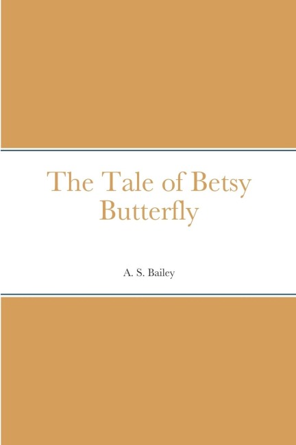 The Tale of Betsy Butterfly
