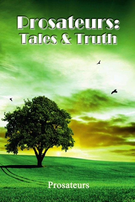 Prosateurs: Tales & Truth