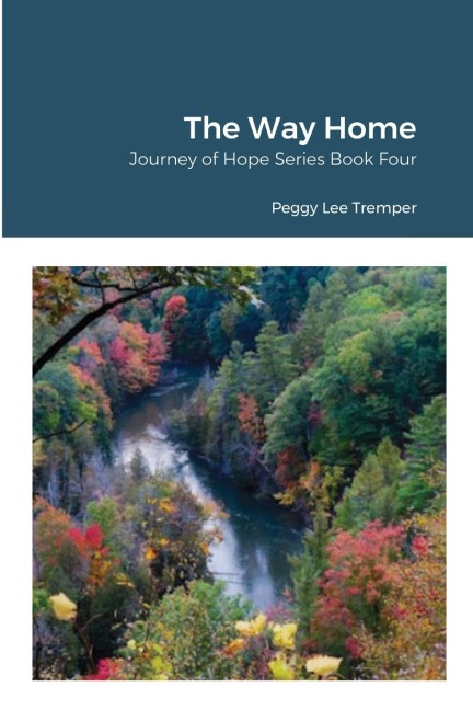 The Way Home: Journey of Hope Series Book Four