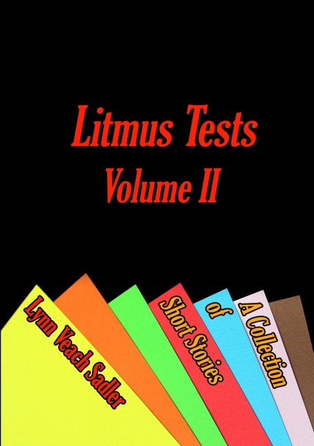 Litmus Tests, Volume II: A Collection of Short Stories
