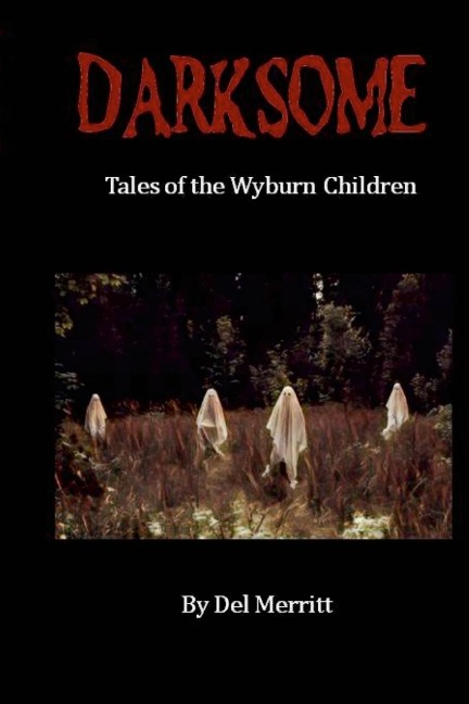 Darksome Tales of the Wyburn Children