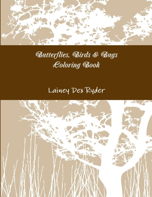 Butterflies, Birds & Bugs Coloring Book