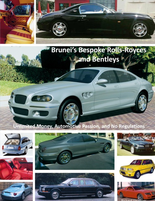 Bruneis Bespoke Rolls-Royces and Bentleys; Unlimited Money, Automotive Passion, and No Regulations