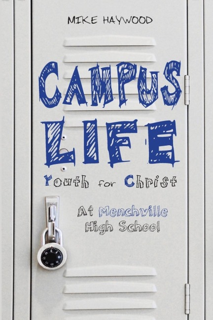 Campus Life: Youth for Christ: At Menchville High School