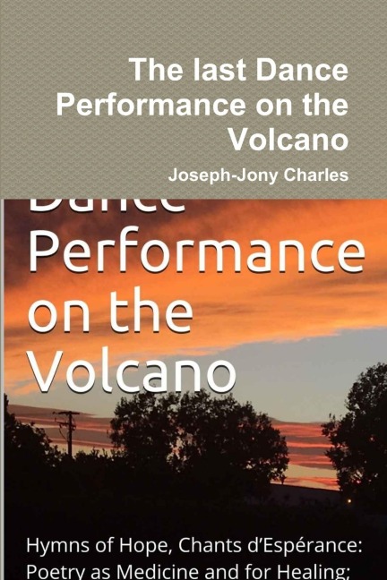 The last Dance Performance on the Volcano