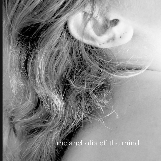 Melancholia of the Mind