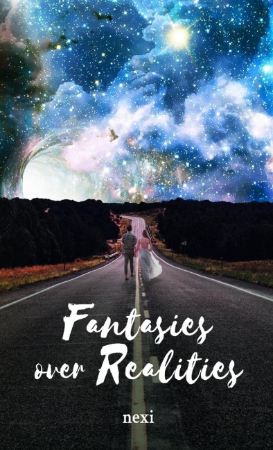 Fantasies over Realities
