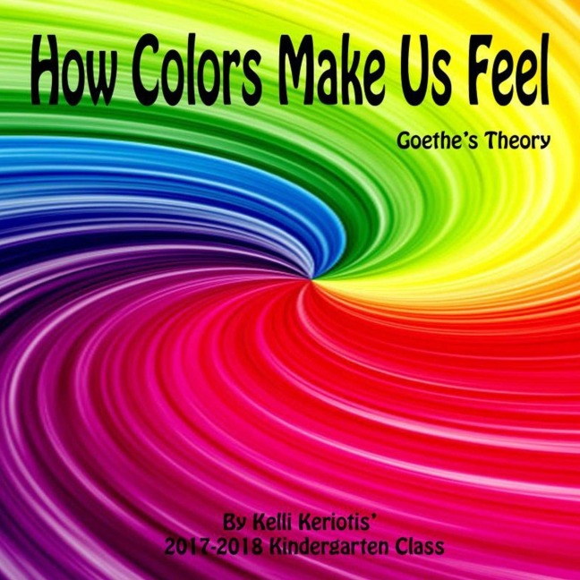 How Colors Make us Feel: Goethes Theory