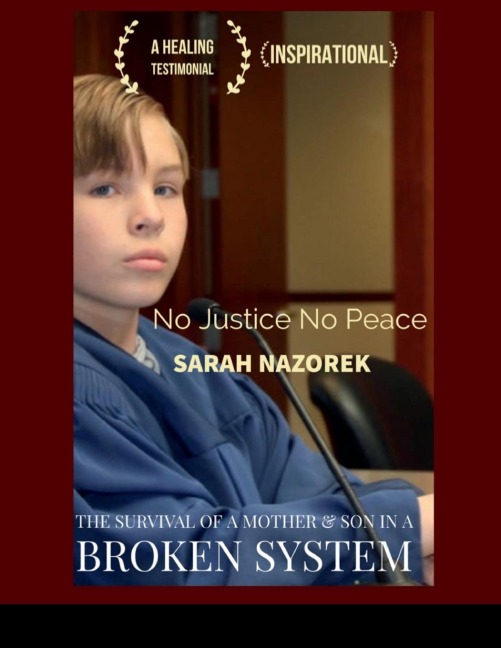 No Justice No Peace: The Survival of a Mother and Son in a Broken System