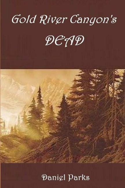 Gold River Canyons Dead
