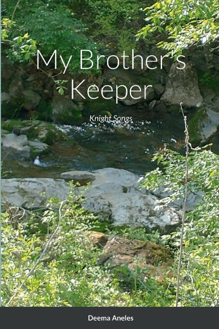 My Brothers Keeper: Knight Songs