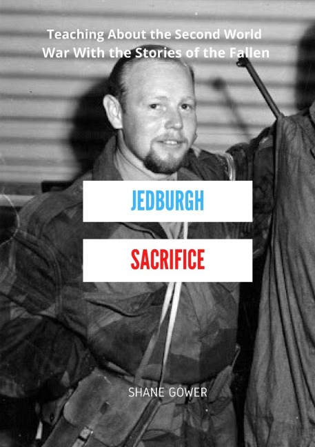 Jedburgh Sacrifice: Teaching About the Second World War With the Stories of the Fallen