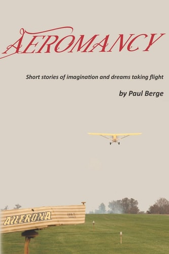 Aeromancy Short Stories of Imagination and Dreams Taking Flight