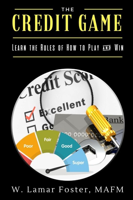 The Credit Game: Learn the Rules of How to Play & Win