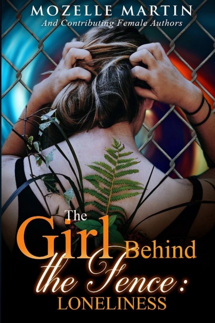 Girl Behind the Fence: Loneliness